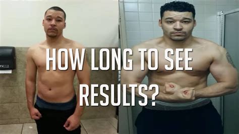 How Long Does It Take To See Results From Working .